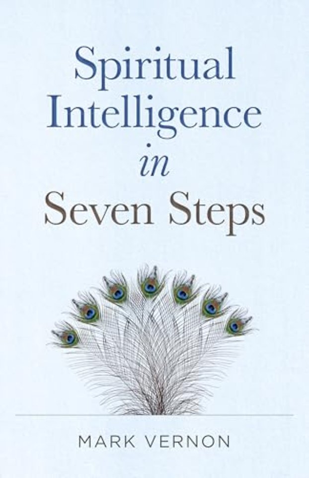 Spiritual Intelligence in Seven Steps