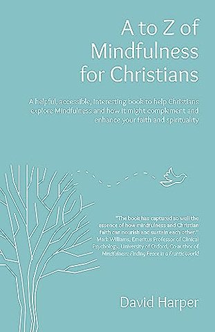 A to Z of Mindfulness for Christians