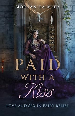 Paid with a Kiss