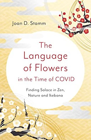 Language of Flowers in the Time of COVID, The
