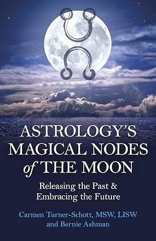 Astrology's Magical Nodes of the Moon
