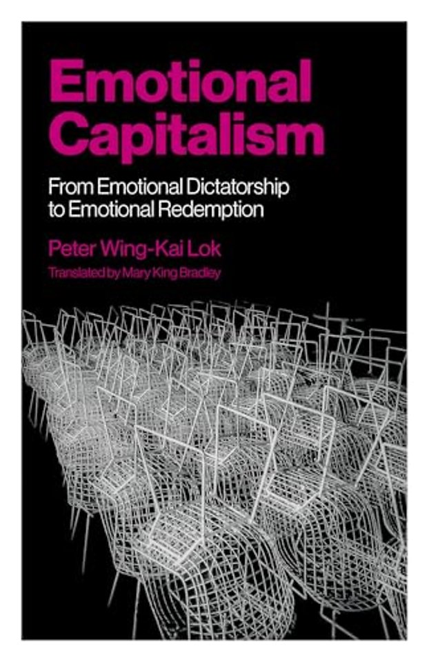 Emotional Capitalism – From Emotional Dictatorship to Emotional Redemption