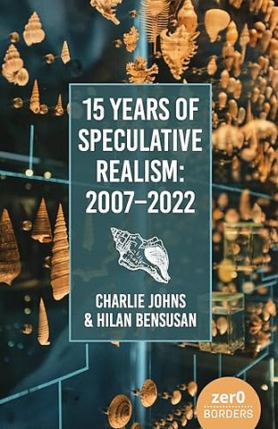 15 Years of Speculative Realism