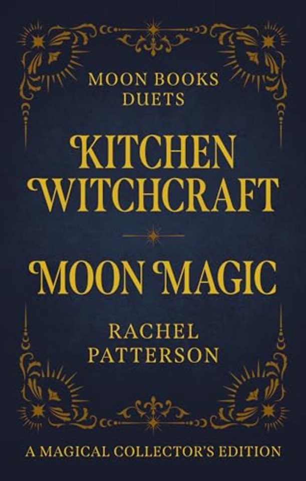 Moon Books Duets – Kitchen Witchcraft & Moon Magic  – Collector′s Edition