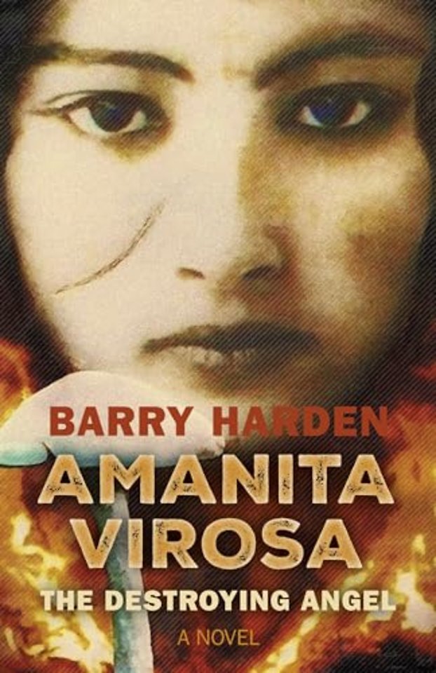 Amanita Virosa – The Destroying Angel: A Novel