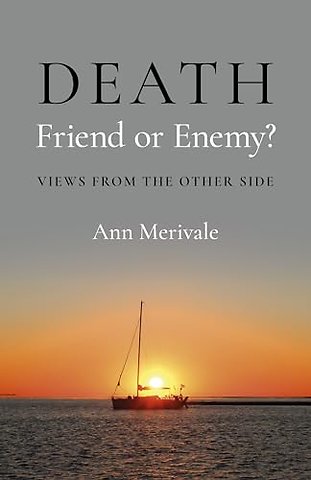 DEATH: Friend or Enemy?