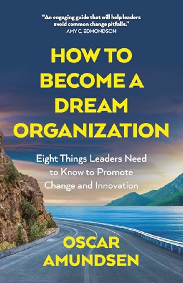 How to Become a Dream Organization