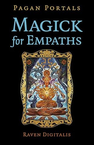 Pagan Portals - Magick for Empaths