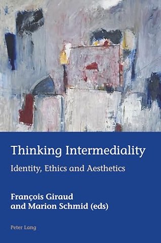 Thinking Intermediality