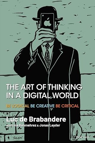 The Art of Thinking in a Digital World
