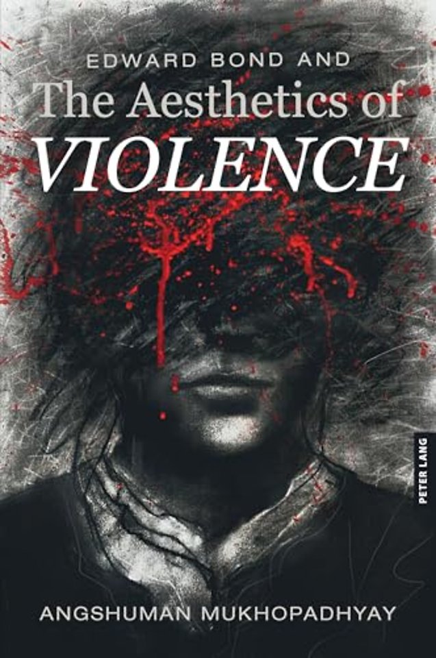 Edward Bond and the Aesthetics of Violence