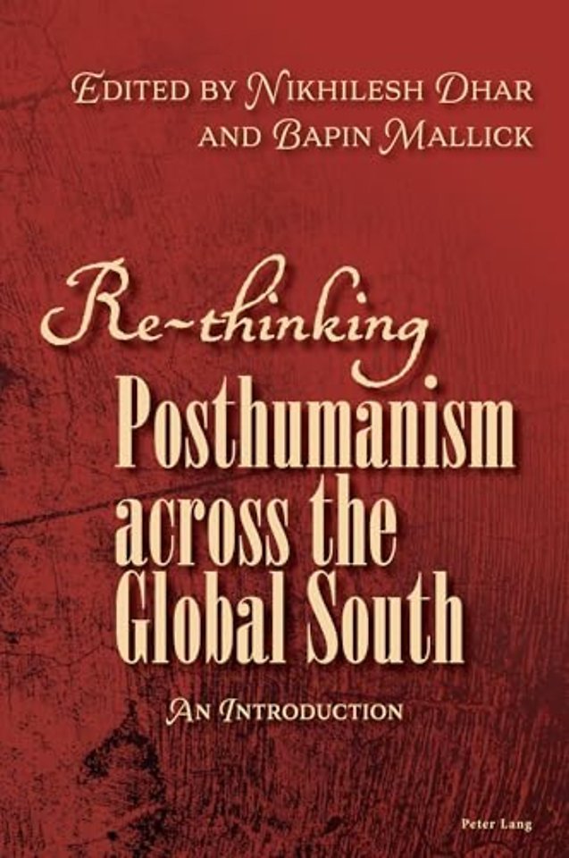 Re-thinking Posthumanism across the Global South