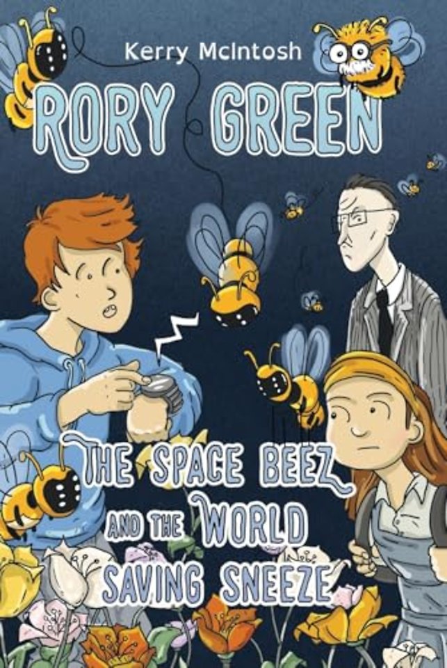 Rory Green: The Space Beez and the World Saving Sneeze