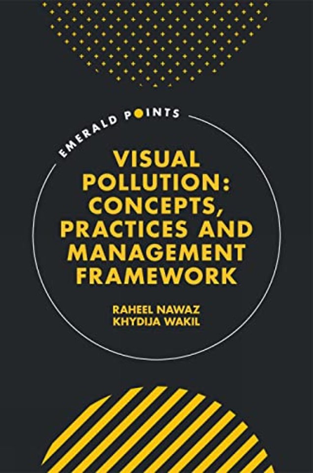 Visual Pollution – Concepts, Practices and Management Framework