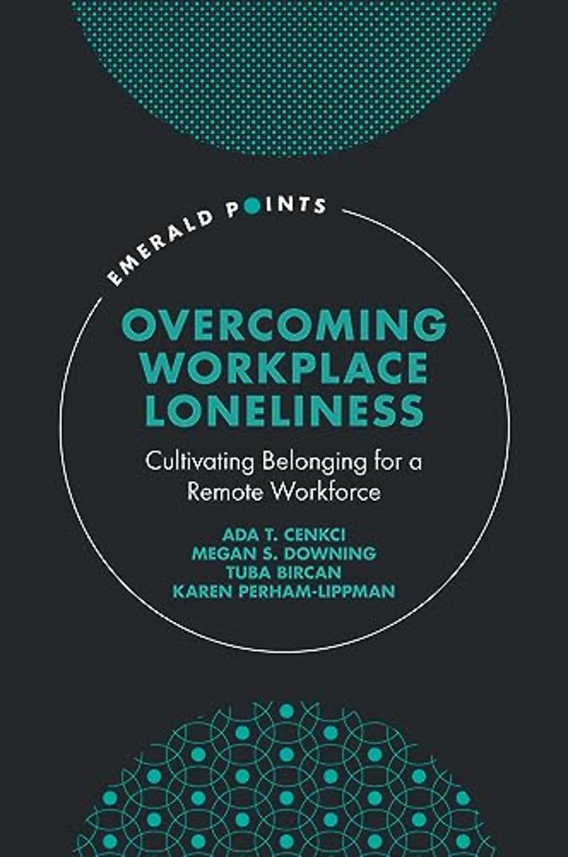 Overcoming Workplace Loneliness