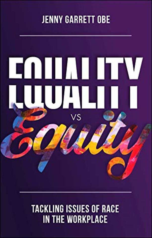 Equality vs Equity – Tackling Issues of Race in the Workplace