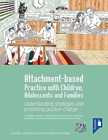 Attachment-based Practice with Children, Adolescents and Families