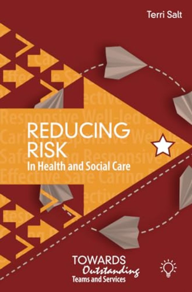 Reducing Risk in Health and Social Care