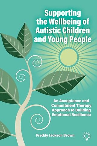 Supporting the Wellbeing of Autistic Children and Young People