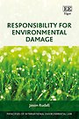 Responsibility for Environmental Damage Responsibility for Environmental Damage