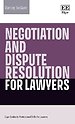 Negotiation and Dispute Resolution for Lawyers Negotiation and Dispute Resolution for Lawyers