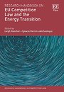 Research Handbook on EU Competition Law and the Energy Transition Research Handbook on EU Competition Law and the Energy Transition