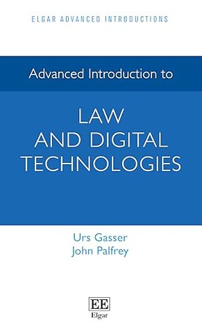 Advanced Introduction to Law and Digital Technologies
