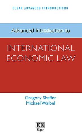 Advanced Introduction to International Economic Law