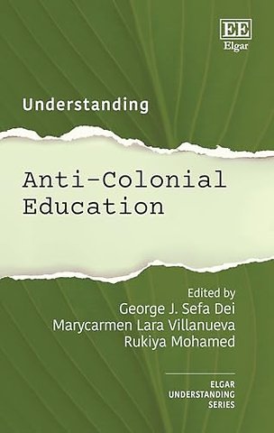 Understanding Anti–Colonial Education