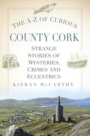 The A-Z of Curious County Cork