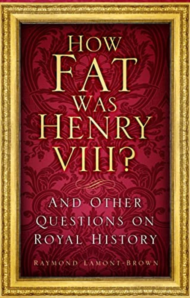 How Fat Was Henry VIII?