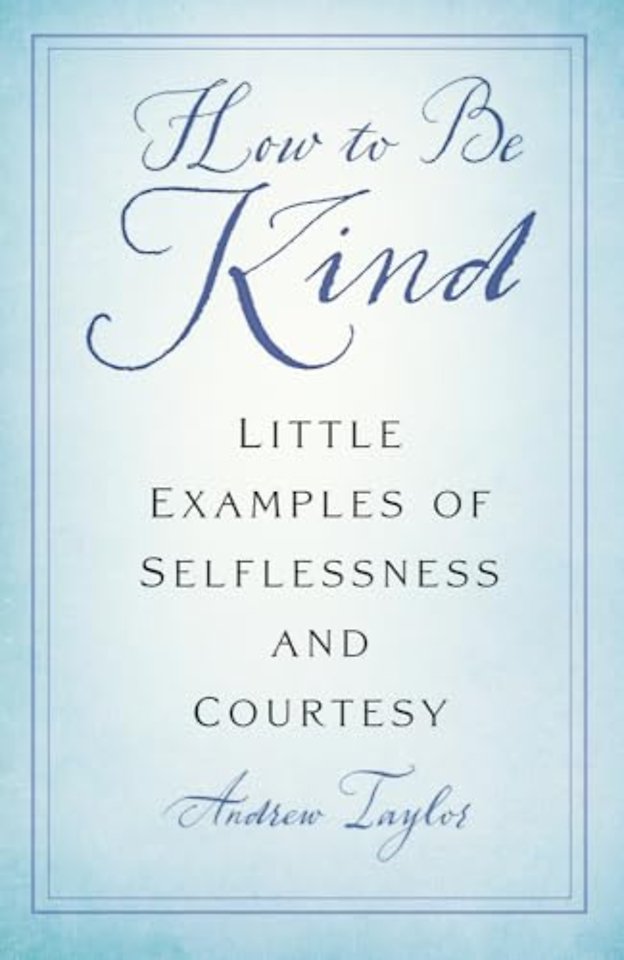 How to Be Kind