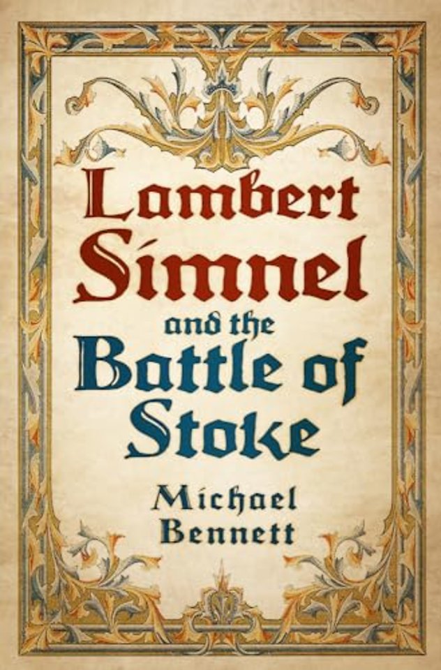 Lambert Simnel and the Battle of Stoke