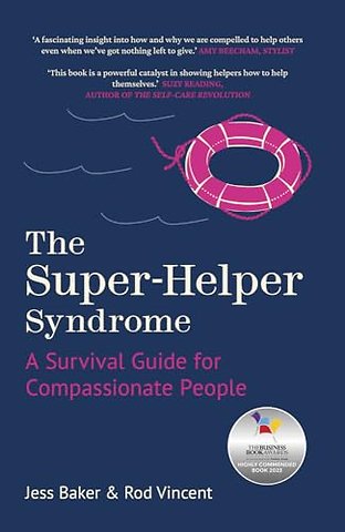 The Super-Helper Syndrome