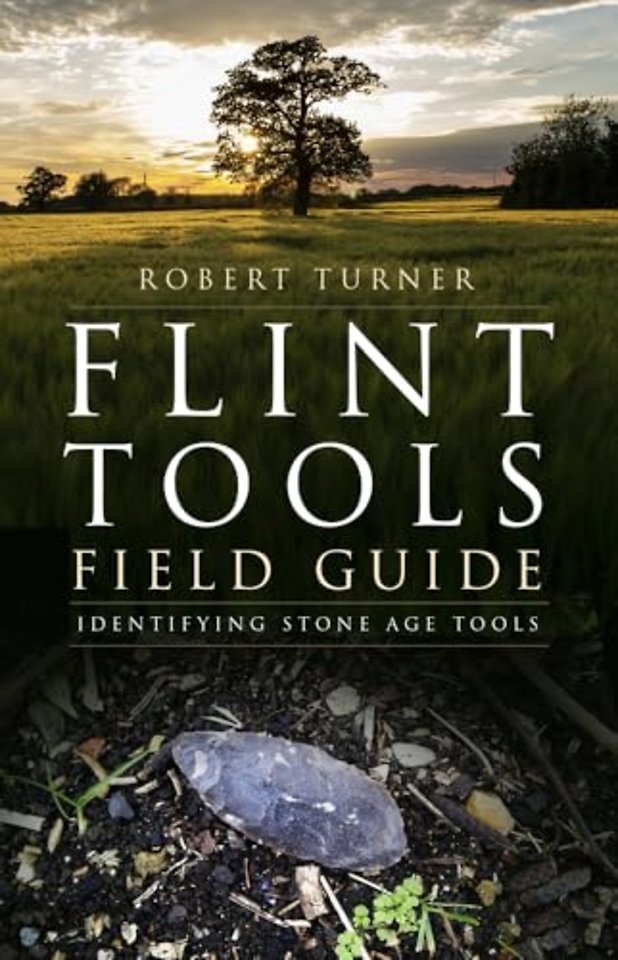 Flint Tools Field Guide