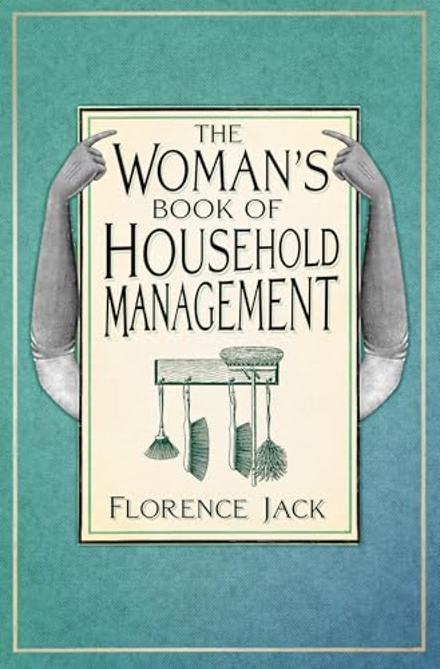 The Woman's Book of Household Management