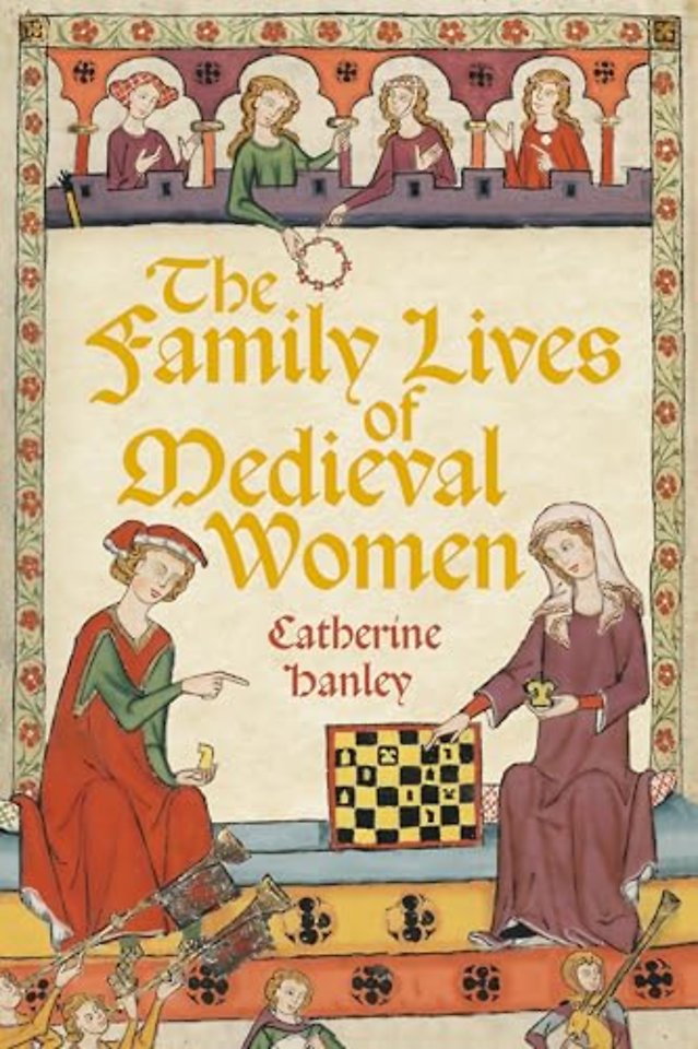 The Family Lives of Medieval Women