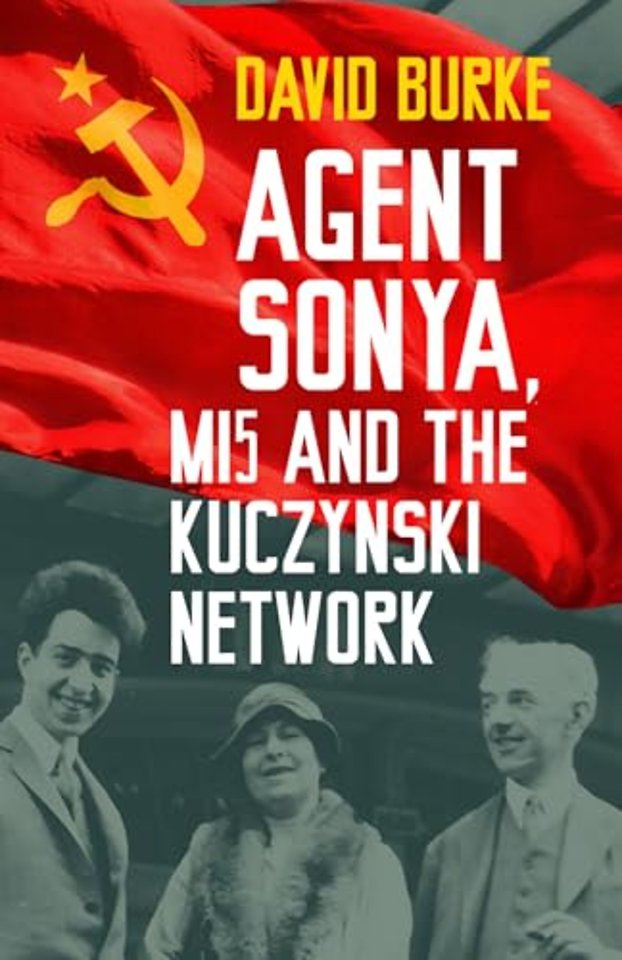 Agent Sonya, MI5 and the Kuczynski Network