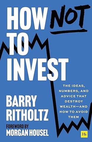 How Not to Invest