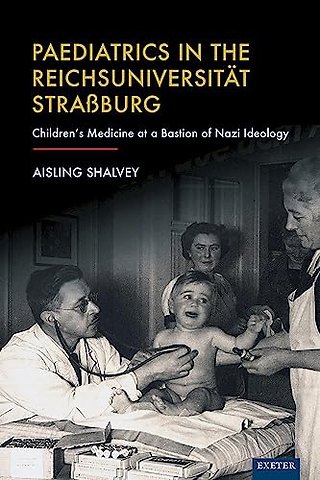 Paediatrics in the Reichsuniversitat Straßburg