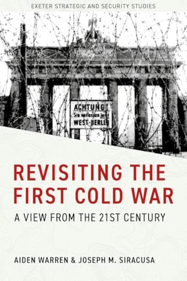 Revisiting the First Cold War