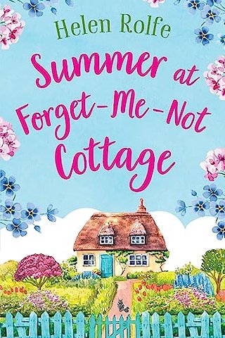 Summer at Forget-Me-Not Cottage