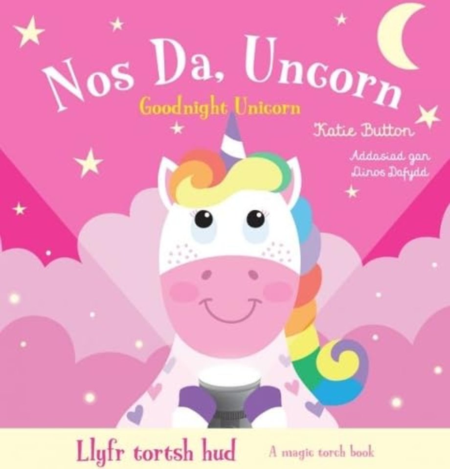 Llyfr Tortsh Hud: Nos Da Uncorn / Magic Torch Book: Goodnight Unicorn