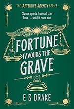 Fortune Favours the Grave