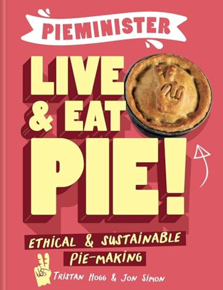 Pieminister: Live and Eat Pie!