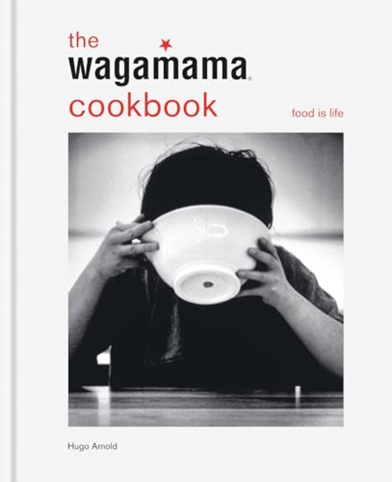The Wagamama Cookbook