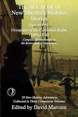 The MX Book of New Sherlock Holmes Stories Part XLVIII