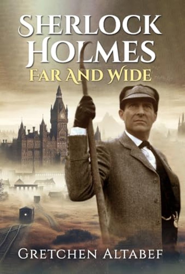 Sherlock Holmes Far and Wide