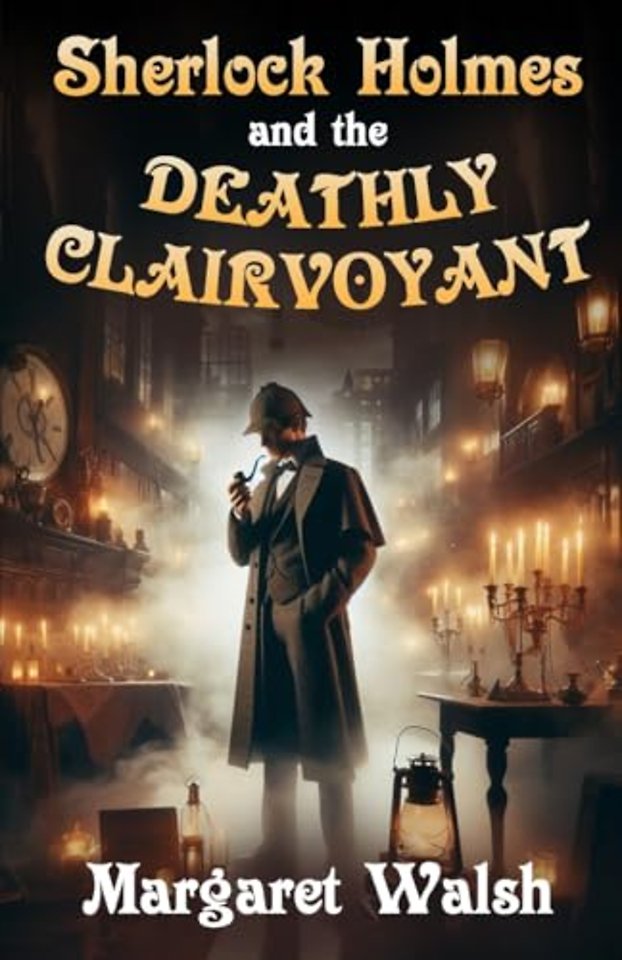 Sherlock Holmes and The Deathly Clairvoyant