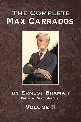 The Complete Max Carrados - Volume II